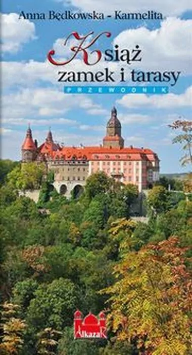 Książ Zamek i tarasy. Przewodnik. Wydanie 3 - tantis.pl