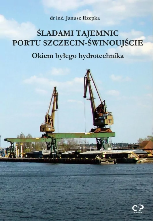 Śladami tajemnic portu Szczecin-Świnoujście - tantis.pl