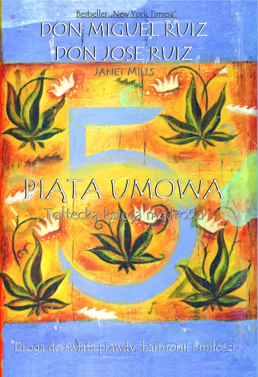 Piąta umowa. Toltecka księga mądrości - tantis.pl