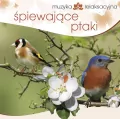 Śpiewające ptaki. Muzyka relaksacyjna. CD - tantis.pl