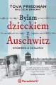 Byłam dzieckiem Auschwitz. Opowieść o ocaleniu - tantis.pl