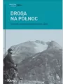 Droga na Północ. Antologia norweskiej literatury - tantis.pl