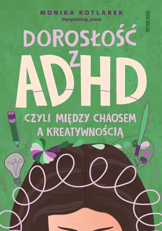 Dorosłość z ADHD, czyli między chaosem... - tantis.pl