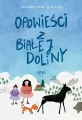 Opowieści z Białej Doliny - tantis.pl