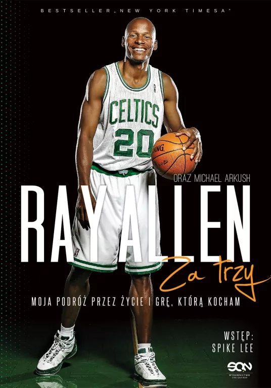 Ray Allen. Za trzy. Moja podróż przez życie i grę, którą kocham - tantis.pl