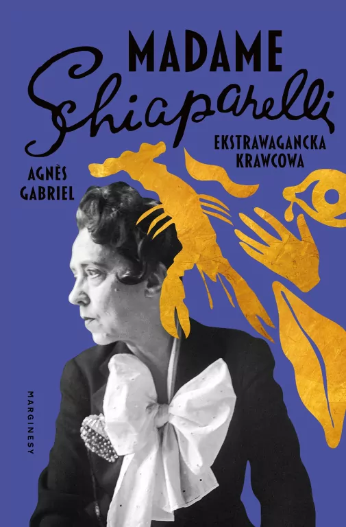 Madame Schiaparelli. Ekstrawagancka krawcowa - tantis.pl