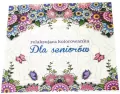 Dla seniorów. Relaksująca kolorowanka - tantis.pl