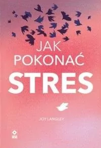 Jak pokonać stres - tantis.pl