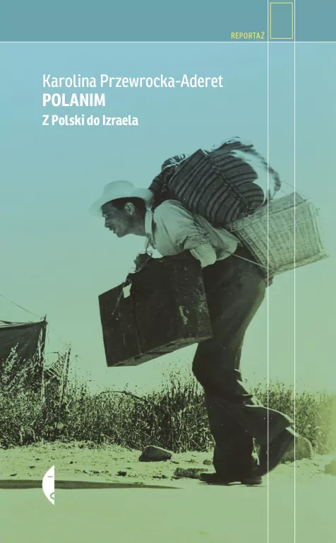 Polanim. Z Polski do Izraela. Reportaż - tantis.pl