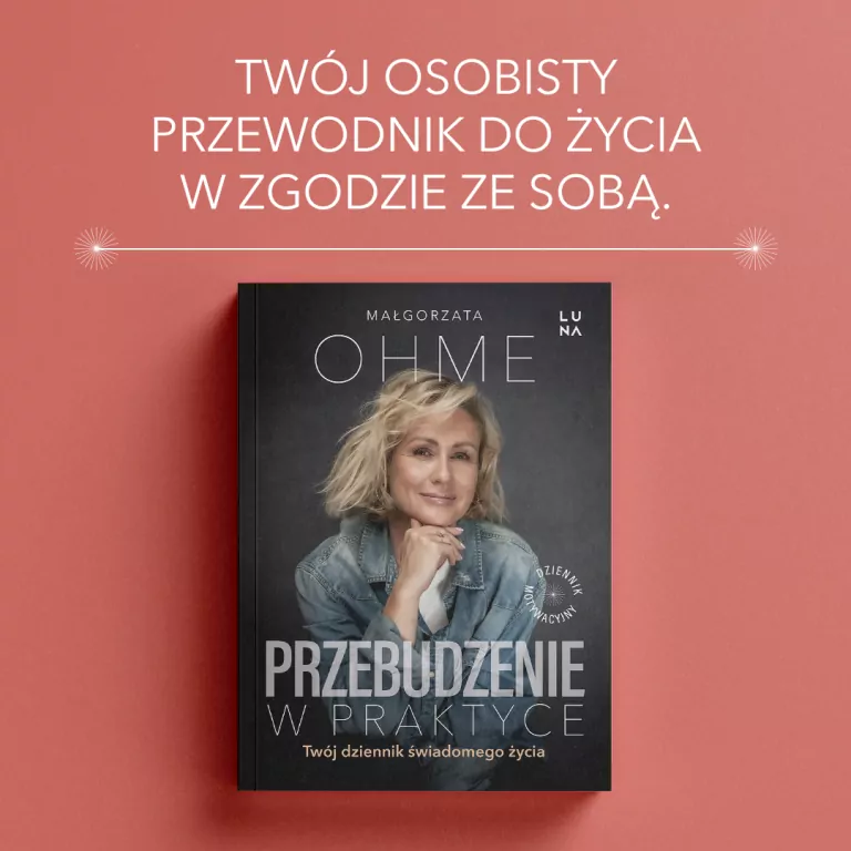 Przebudzenie w praktyce. Twój dziennik świadomego życia - tantis.pl
