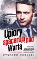 Upiory spacerują nad Wartą - tantis.pl