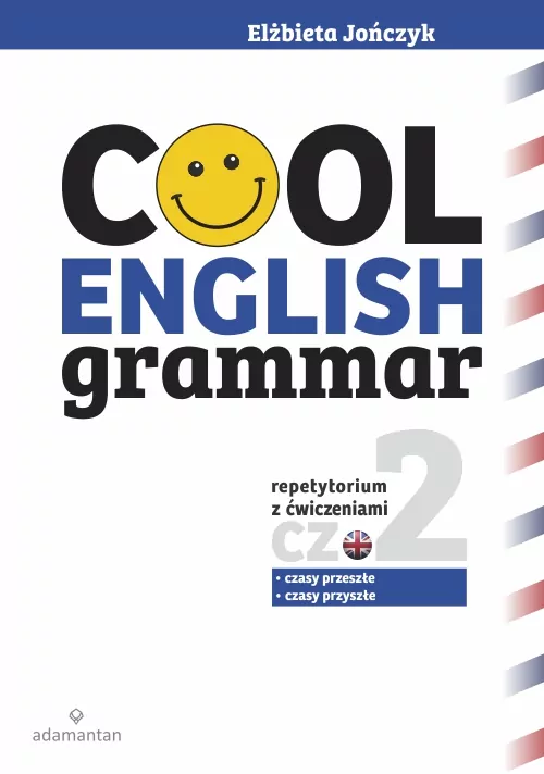 Cool English Grammar. Repetytorium z ćwiczeniami. Część 2 - tantis.pl