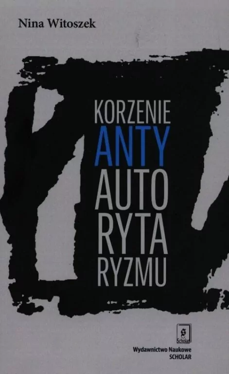 Korzenie antyautorytaryzmu - tantis.pl