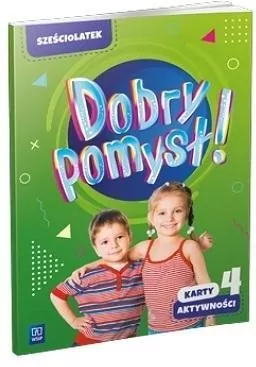 Dobry pomysł! Sześciolatek. Karty aktywności. Cz.4 - tantis.pl