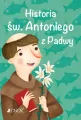 Historia św. Antoniego z Padwy - tantis.pl