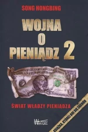 Wojna o pieniądz 2. Świat władzy pieniądza - tantis.pl