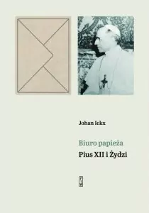 Biuro papieża. Pius XII i Żydzi - tantis.pl