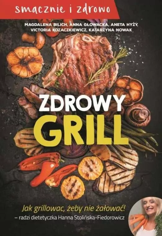 Zdrowy grill. Jak grillować, żeby nie żałować! - tantis.pl