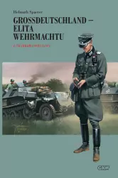 Grossdeutschland - Elita Wehrmachtu. Z Charkowa pod Jassy Tom 2