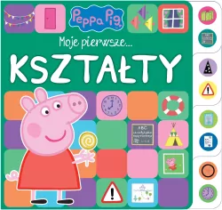 Peppa Pig. Moje pierwsze... cz. 4 Kształty