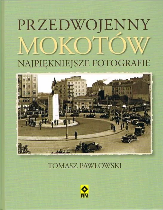 Przedwojenny Mokotów. Najpiękniejsze fotografie - tantis.pl