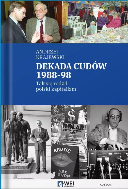 Dekada cudów 1988-98. Tak się rodził polski kapitalizm - tantis.pl