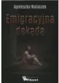 Emigracyjna dekada - tantis.pl