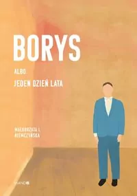 Borys albo jeden dzień lata - tantis.pl
