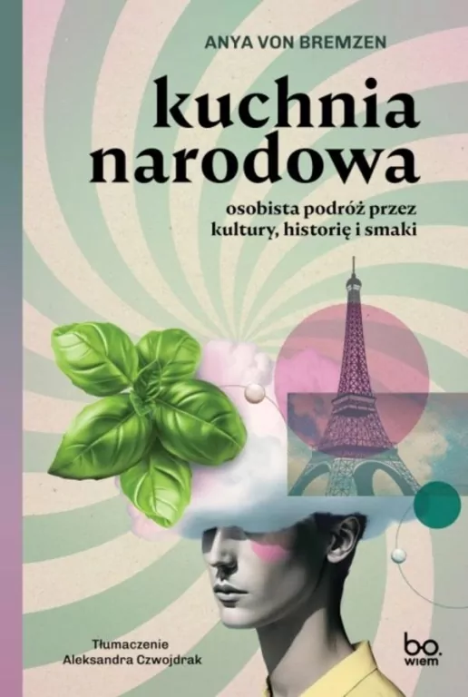 Kuchnia narodowa. Osobista podróż przez kultury historię i smaki - tantis.pl