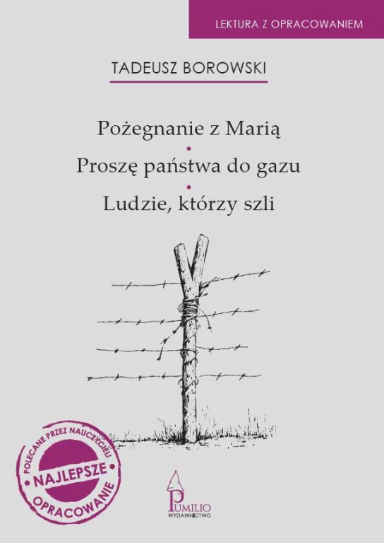Pożegnanie z Marią. Proszę państwa do gazu. Ludzie, którzy szli - tantis.pl