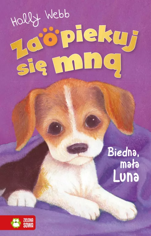 Zaopiekuj się mną. Biedna, mała Luna - tantis.pl
