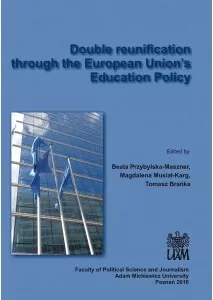 Double reunification through the European Union?s Education Policy - tantis.pl
