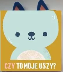 Miś. Czy to moje uszy? - tantis.pl