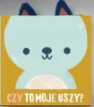 Miś. Czy to moje uszy? - tantis.pl