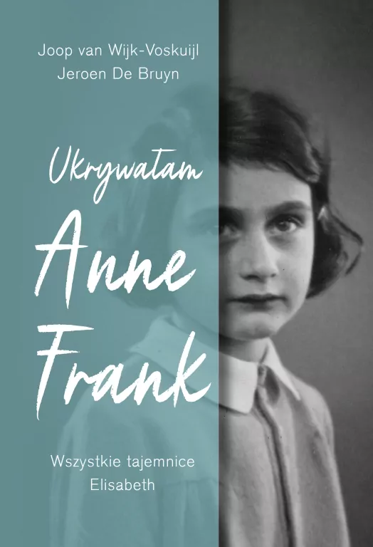 Ukrywałam Anne Frank. Wszystkie tajemnice Elisabeth - tantis.pl