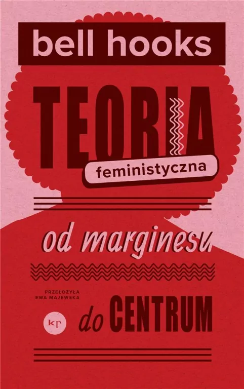 Teoria feministyczna. Od marginesu do centrum - tantis.pl