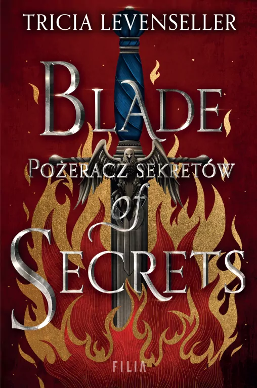 Blade of Secrets. Pożeracz sekretów - tantis.pl