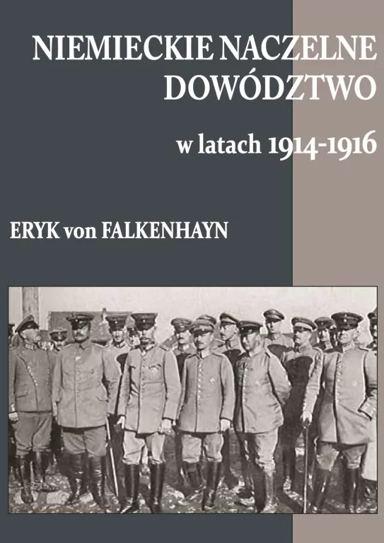 Niemieckie naczelne dowództwo w latach 1914-1939 - tantis.pl