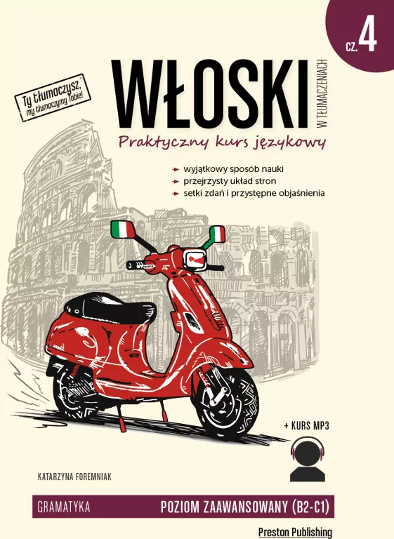 Włoski w tłumaczeniach. Praktyczny kurs językowy. Gramatyka 4. Poziom zaawansowany B2-C1 - tantis.pl