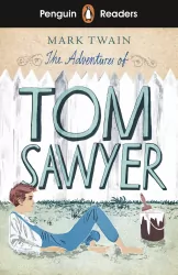 The Adventures of Tom Sawyer. Penguin Readers