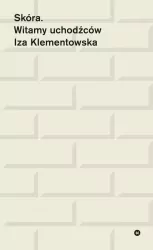 Skóra. Witamy uchodzców