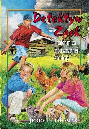 Detektyw Zack i tajemnica opuszczonej stodoły. Tom 6 - tantis.pl