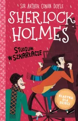 Studium w szakrłacie. Sherlock Holmes. Tom 1