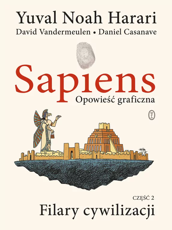 Opowieść graficzna. Sapiens. Filary cywilizacji Tom 2 - tantis.pl