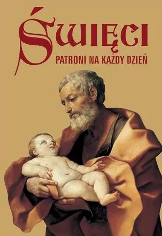 Święci. Patroni na każdy dzień - tantis.pl