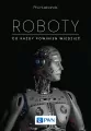Roboty. Co każdy powinien wiedzieć - tantis.pl