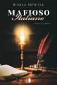 Mafioso Italiano. La Mafia Italiana. Tom 1 - tantis.pl
