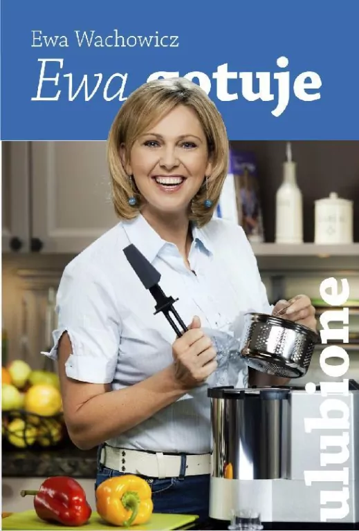 Ewa gotuje. Ulubione - tantis.pl