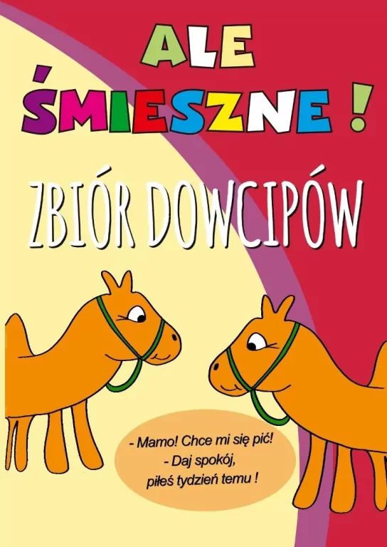 Ale śmieszne! Zbiór dowcipów - tantis.pl