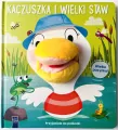 Przyjaciele do poduszki. Kaczuszka i wielki staw - tantis.pl